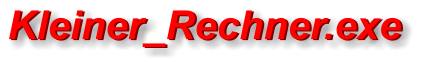 Kleiner_Rechner.exe Kleiner_Rechner.exe