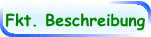 Fkt. Beschreibung