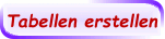 Tabellen erstellen