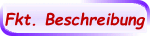 Fkt. Beschreibung