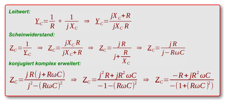 Leitwert:    Scheinwiderstand:     konjugiert komplex erweitert: