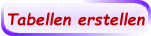 Tabellen erstellen