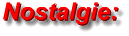Nostalgie: Nostalgie: