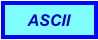 ASCII