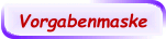 Vorgabenmaske