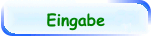 Eingabe