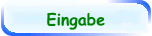 Eingabe