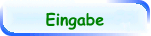 Eingabe