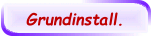 Grundinstall.