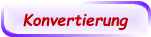 Konvertierung