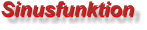 Sinusfunktion Sinusfunktion