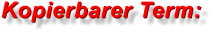 Kopierbarer Term: Kopierbarer Term: