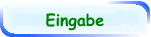 Eingabe