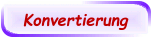 Konvertierung