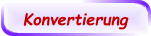 Konvertierung