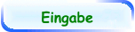 Eingabe